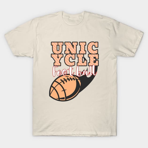 Unicycle Football T-Shirt by Chris Coolski